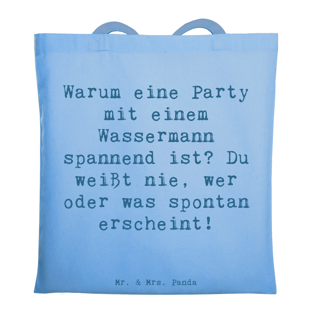 Tote bag Saying Warum eine Party mit einem Wassermann spannend ist? Du weißt nie, wer oder was spontan erscheint! Beuteltasche, Beutel, Einkaufstasche, Jutebeutel, Stoffbeutel, Tasche, Shopper, Umhängetasche, Strandtasche, Schultertasche, Stofftasche, Tragetasche, Badetasche, Jutetasche, Einkaufstüte, Laptoptasche, Tierkreiszeichen, Sternzeichen, Horoskop, Astrologie, Aszendent