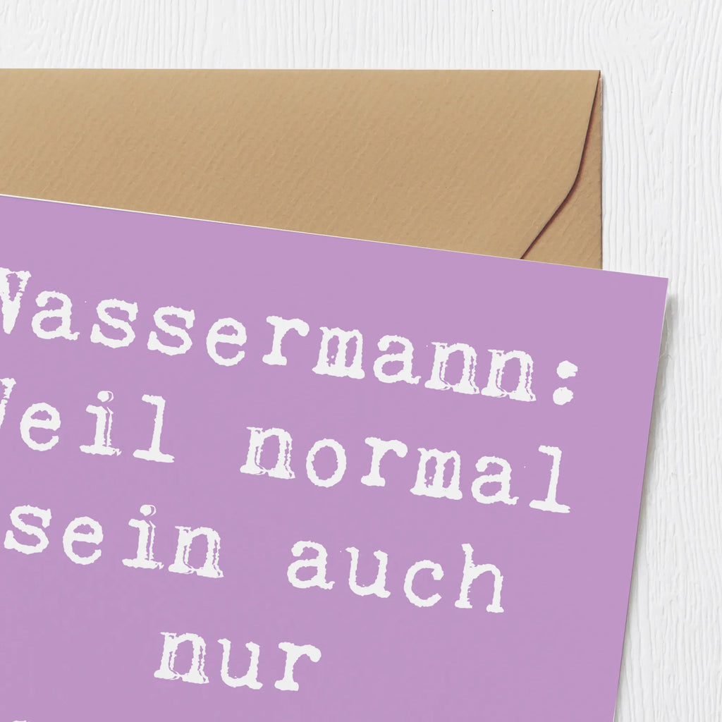 Deluxe Karte Spruch Wassermann Unikat Einladungskarte, Hochwertige Grußkarte, Hochwertige Klappkarte, Karte, Glückwunschkarte, Hochzeitskarte, Klappkarte, Geburtstagskarte, Grußkarte, Tierkreiszeichen, Sternzeichen, Horoskop, Astrologie, Aszendent