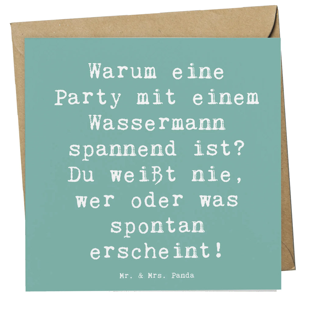 Deluxe Karte Spruch Wassermann Party Hochwertige Grußkarte, Grußkarte, Geburtstagskarte, Glückwunschkarte, Einladungskarte, Karte, Hochwertige Klappkarte, Klappkarte, Hochzeitskarte, Tierkreiszeichen, Sternzeichen, Horoskop, Astrologie, Aszendent