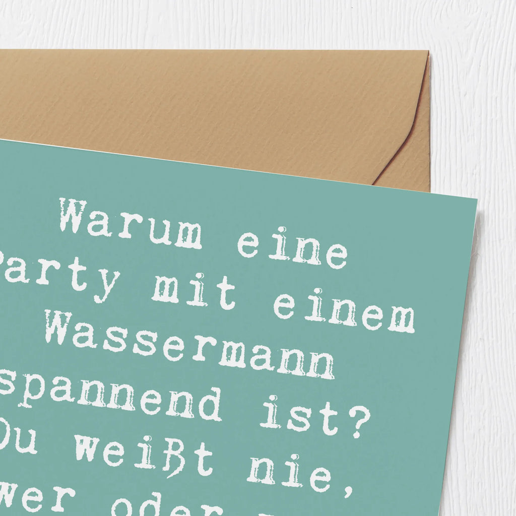 Deluxe Karte Spruch Wassermann Party Hochwertige Grußkarte, Grußkarte, Geburtstagskarte, Glückwunschkarte, Einladungskarte, Karte, Hochwertige Klappkarte, Klappkarte, Hochzeitskarte, Tierkreiszeichen, Sternzeichen, Horoskop, Astrologie, Aszendent