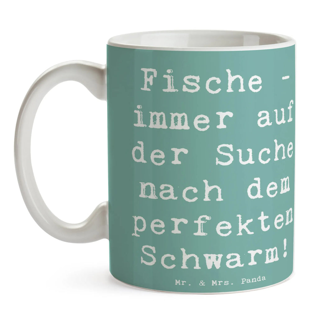 Mug Saying Fische - immer auf der Suche nach dem perfekten Schwarm! Tasse, Geschenktasse, Keramiktasse, Teetasse, Tasse mit Motiven, Tasse mit Zitaten, Kaffeetasse, Bürotasse, Porzellantasse, Tierkreiszeichen, Sternzeichen, Horoskop, Astrologie, Aszendent