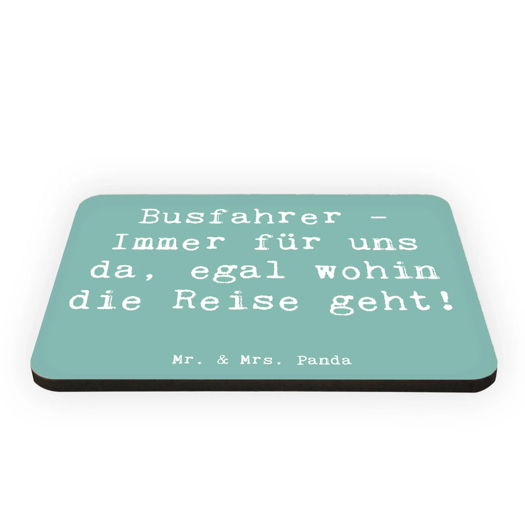 Magnet Saying Busfahrer - Immer für uns da, egal wohin die Reise geht! haftmagnet, magnet, Kühlschrankmagnet, designmagnet, tafelmagnet, rechteckmagnet, Notizhalter, küchenmagnet, memomagnet, holzmagnet, Pinnwandmagnet, Dekomagnet, zettelhalter, spruchmagnet, notizmagnet, bildmagnet, büromagnet, mdf magnet, holz whiteboardmagnet, einkaufszettelmagnet, holz kühlschrankmagnet, wandmagnet, Fridge Magnet, whiteboardmagnet, Dekoration, sprüche, zitate, spruch kollektion, inspiration, motivation, lebensweisheiten, geschenkideen, wanddeko, wohnaccessoires, sprüche sammlung, schöne sprüche, glück, liebe, freude, Lächeln, alltag verschönern, nachhaltige geschenke, Kreativ, Einzigartig, shopify, mr and mrs panda