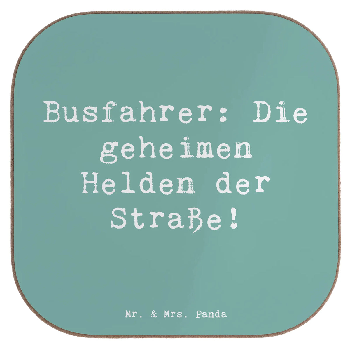 Untersetzer Spruch Busfahrer Helden