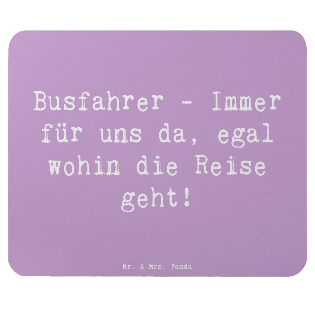 Mouse mat Saying Busfahrer - Immer für uns da, egal wohin die Reise geht! Designer Mauspad, Büroausstattung, Mauspad Büro, Computer zubehör, Arbeitszimmer, PC Zubehör, Einzigartiges Mauspad, Mousepad, Mausunterlage, Mauspad