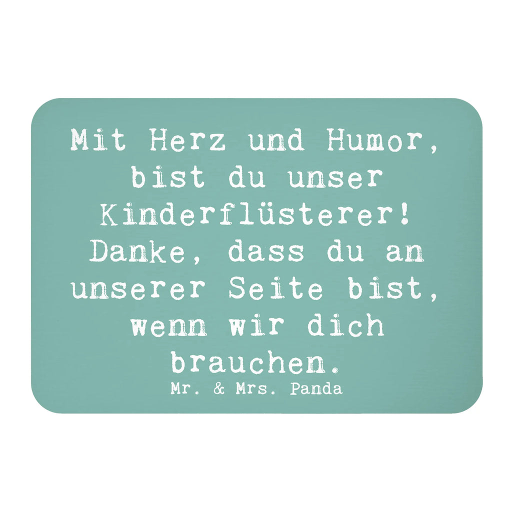 Magnet Saying Mit Herz und Humor, bist du unser Kinderflüsterer! Danke, dass du an unserer Seite bist, wenn wir dich brauchen. Dekomagnet, Notiz Magnet, Motivmagnete, Kühlschrankmagnet, Souvenir Magnet, Kühlschrank Dekoration, Pinnwandmagnet, Whiteboard Magnet