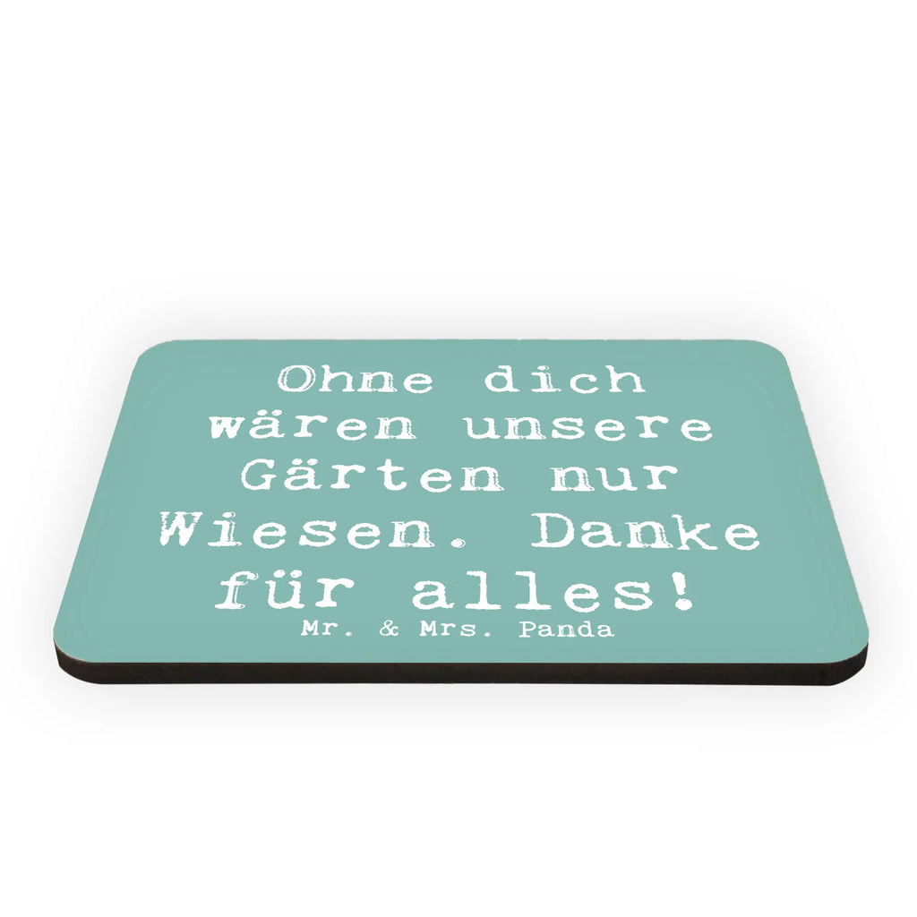 Magnet Saying Ohne dich wären unsere Gärten nur Wiesen. Danke für alles! Dekomagnet, Notiz Magnet, Pinnwandmagnet, Souvenir Magnet, Whiteboard Magnet, Kühlschrankmagnet, Kühlschrank Dekoration, Motivmagnete