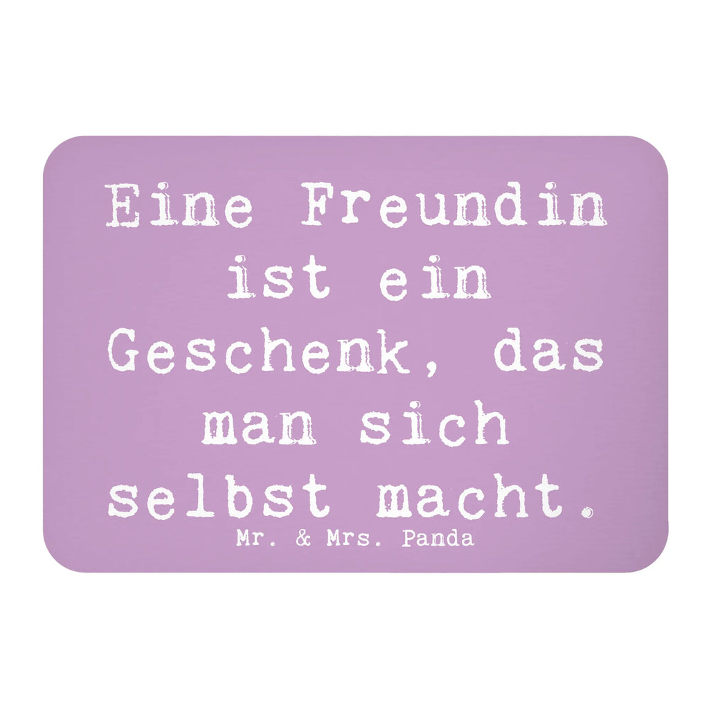 Magnet Saying Eine Freundin ist ein Geschenk, das man sich selbst macht. Kühlschrankmagnet, Pinnwandmagnet, Souvenir Magnet, Motivmagnete, Dekomagnet, Whiteboard Magnet, Notiz Magnet, Kühlschrank Dekoration