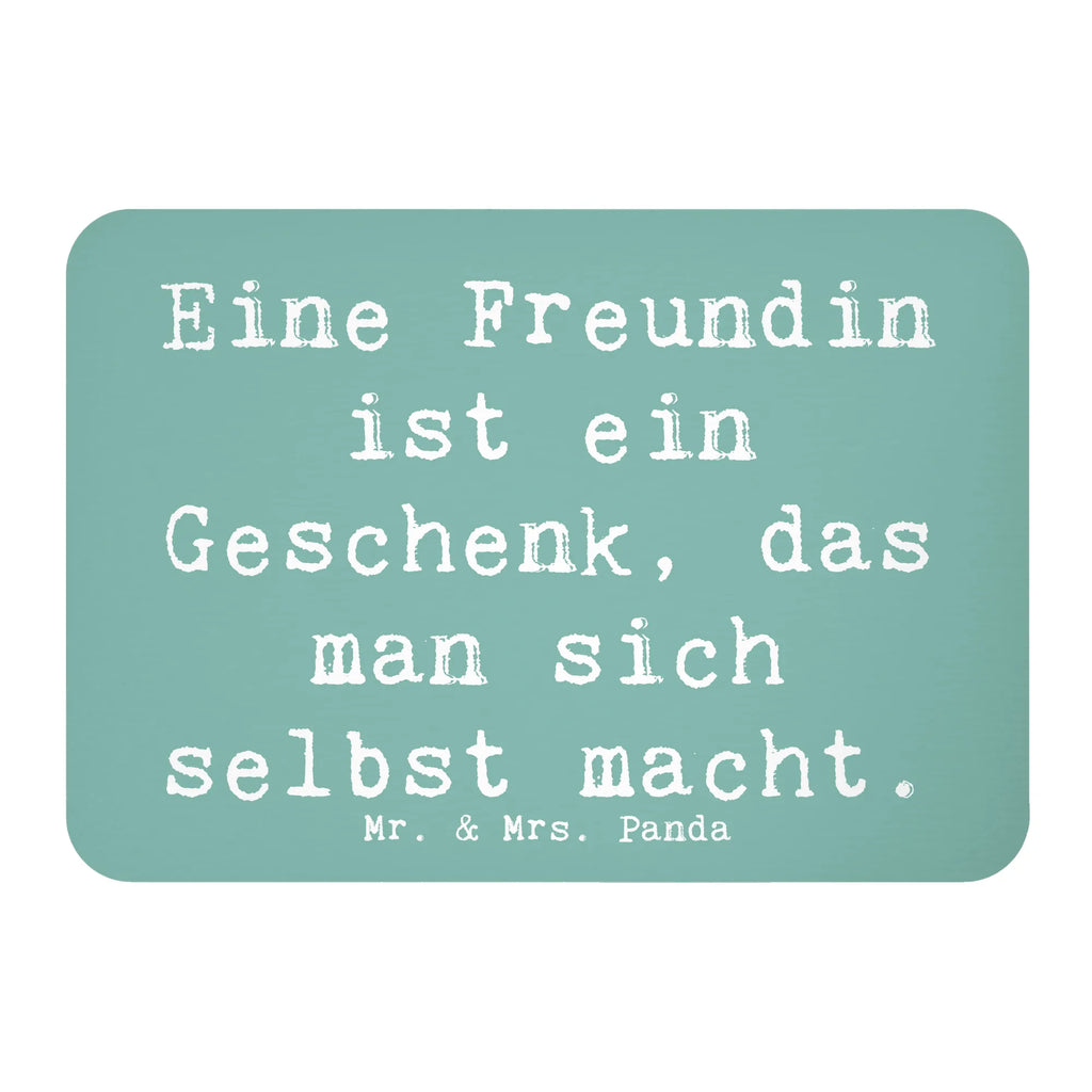 Magnet Saying Eine Freundin ist ein Geschenk, das man sich selbst macht. Kühlschrankmagnet, Pinnwandmagnet, Souvenir Magnet, Motivmagnete, Dekomagnet, Whiteboard Magnet, Notiz Magnet, Kühlschrank Dekoration
