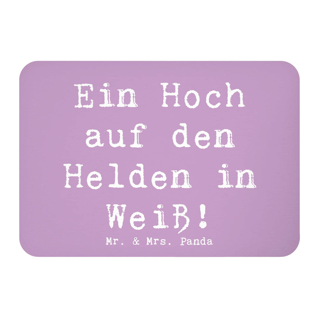 Magnet Ein Hoch auf den Helden in Weiß! Kühlschrankmagnet, Pinnwandmagnet, Souvenir Magnet, Motivmagnete, Dekomagnet, Whiteboard Magnet, Notiz Magnet, Kühlschrank Dekoration