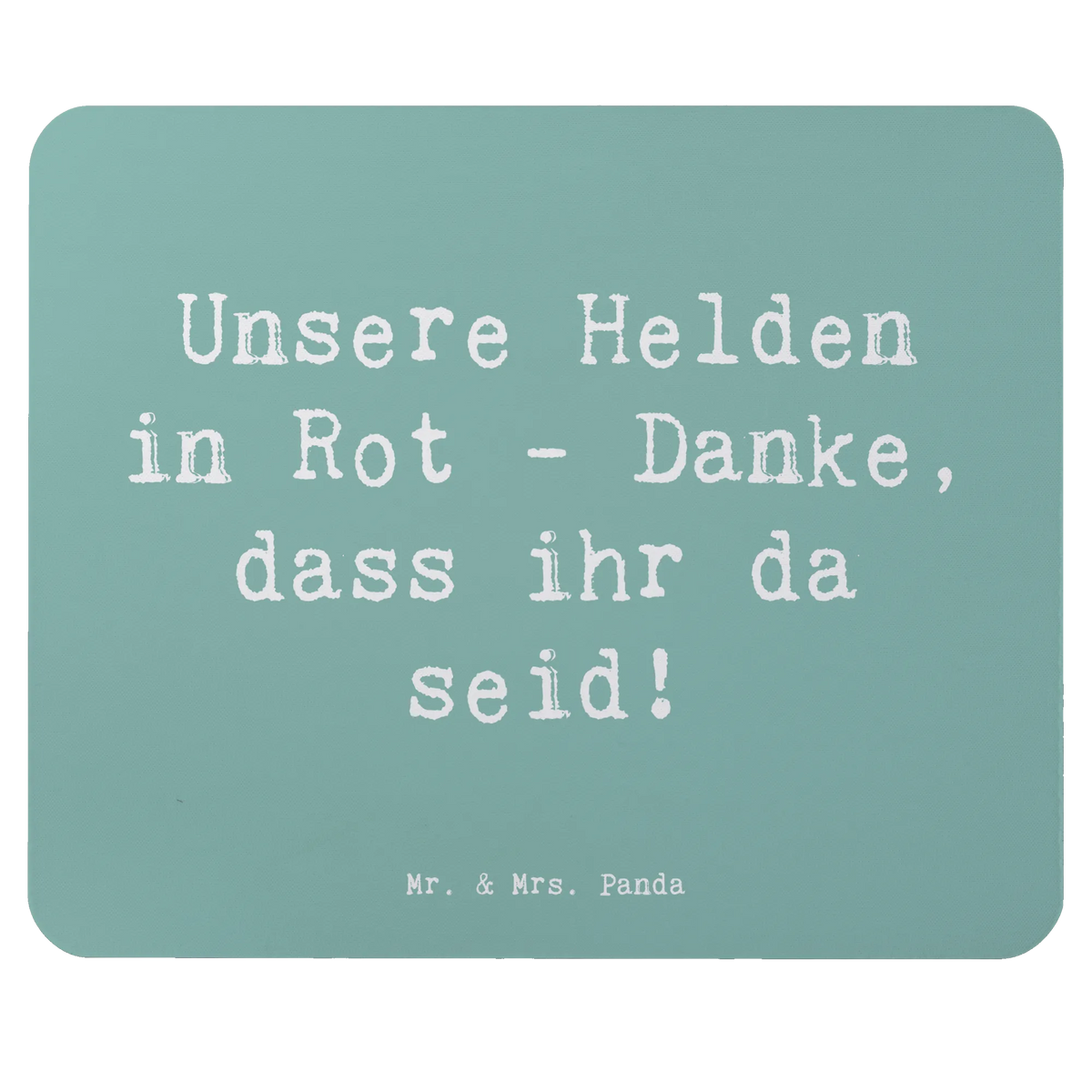 Podkładka pod mysz Przysłowie Unsere Helden in Rot - Danke, dass ihr da seid!