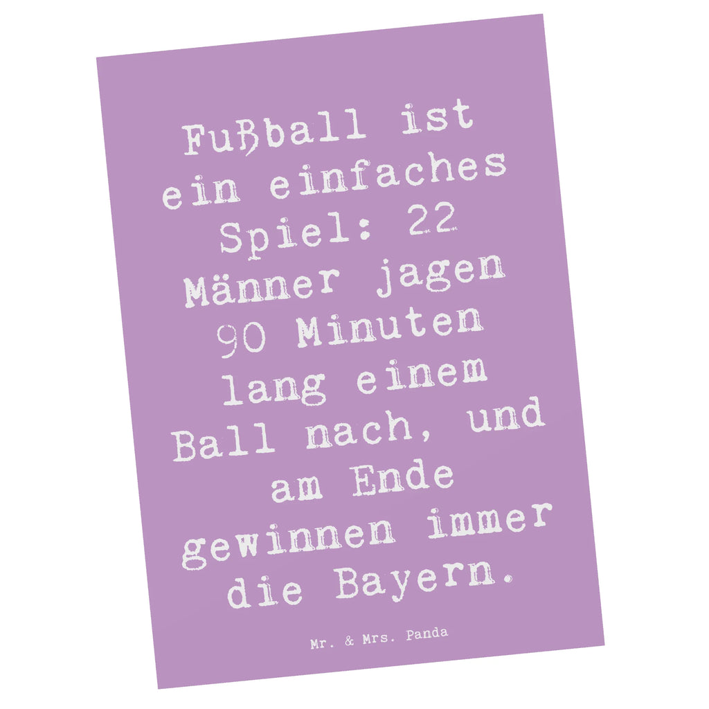 Postcard Saying Fußball ist ein einfaches Spiel: 22 Männer jagen 90 Minuten lang einem Ball nach, und am Ende gewinnen immer die Bayern. Ansichtskarte, Geburtstagskarte, Einladung, Grußkarte, Postkarte, Geschenkkarte, Einladungskarte, Einladung Geburtstag, Ansichtskarten, Dankeskarte, Karte, Einladungskarten Geburtstag, Geschenk, Sport, Sportart, Hobby, Schenken, Danke, Dankeschön, Auszeichnung, Gewinn, Sportler