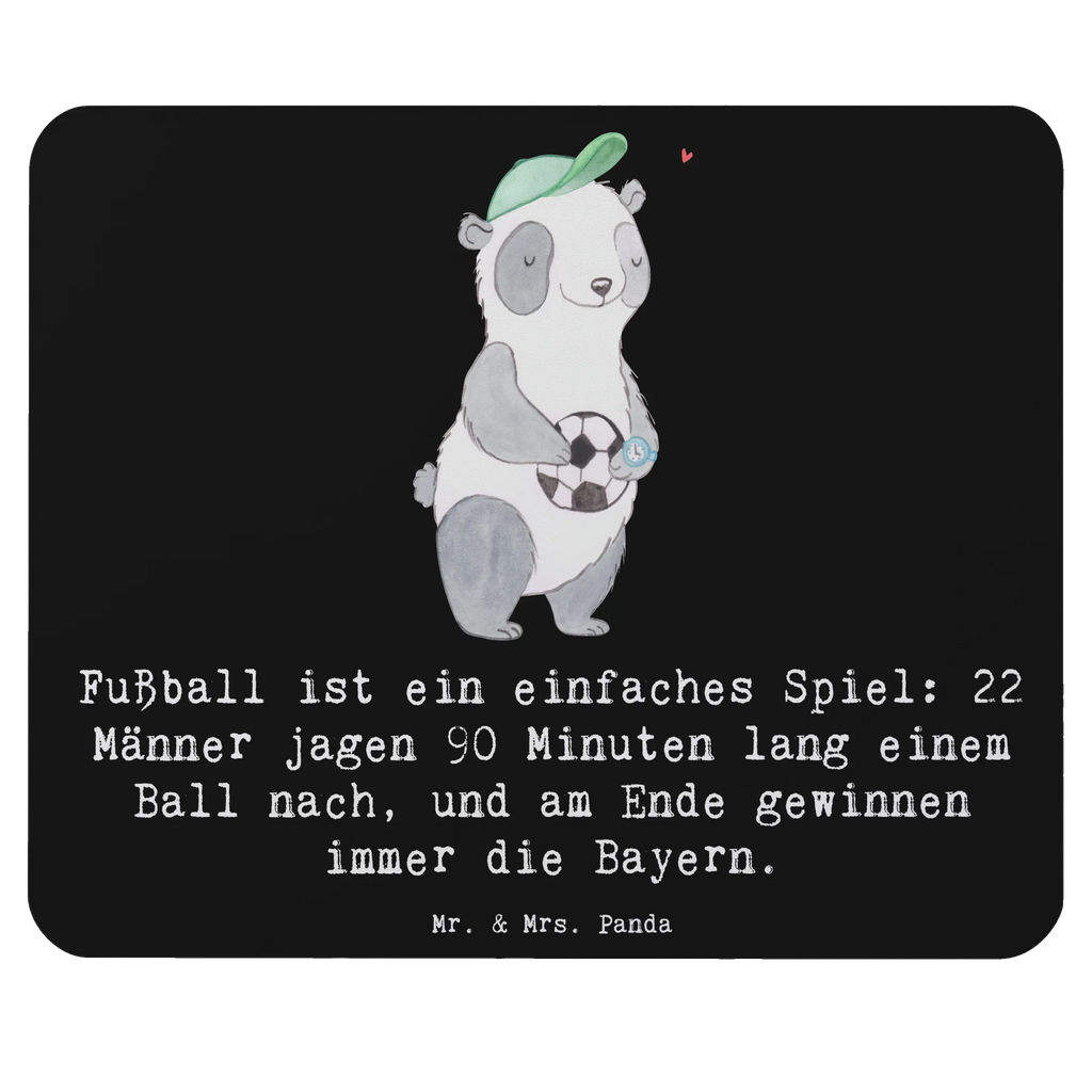 Mouse mat Fußball ist ein einfaches Spiel: 22 Männer jagen 90 Minuten lang einem Ball nach, und am Ende gewinnen immer die Bayern. Mousepad, Computer zubehör, Designer Mauspad, PC Zubehör, Arbeitszimmer, Mausunterlage, Büroausstattung, Mauspad Büro, Mauspad, Einzigartiges Mauspad, Geschenk, Sport, Sportart, Hobby, Schenken, Danke, Dankeschön, Auszeichnung, Gewinn, Sportler