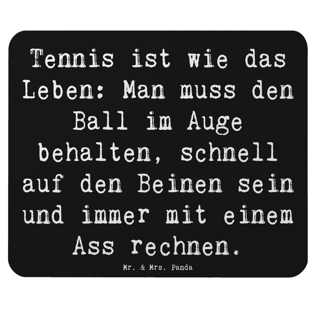 Mouse mat Saying Tennis ist wie das Leben: Man muss den Ball im Auge behalten, schnell auf den Beinen sein und immer mit einem Ass rechnen. PC Zubehör, Mauspad Büro, Mauspad, Mausunterlage, Mousepad, Einzigartiges Mauspad, Arbeitszimmer, Designer Mauspad, Büroausstattung, Computer zubehör, Geschenk, Sport, Sportart, Hobby, Schenken, Danke, Dankeschön, Auszeichnung, Gewinn, Sportler