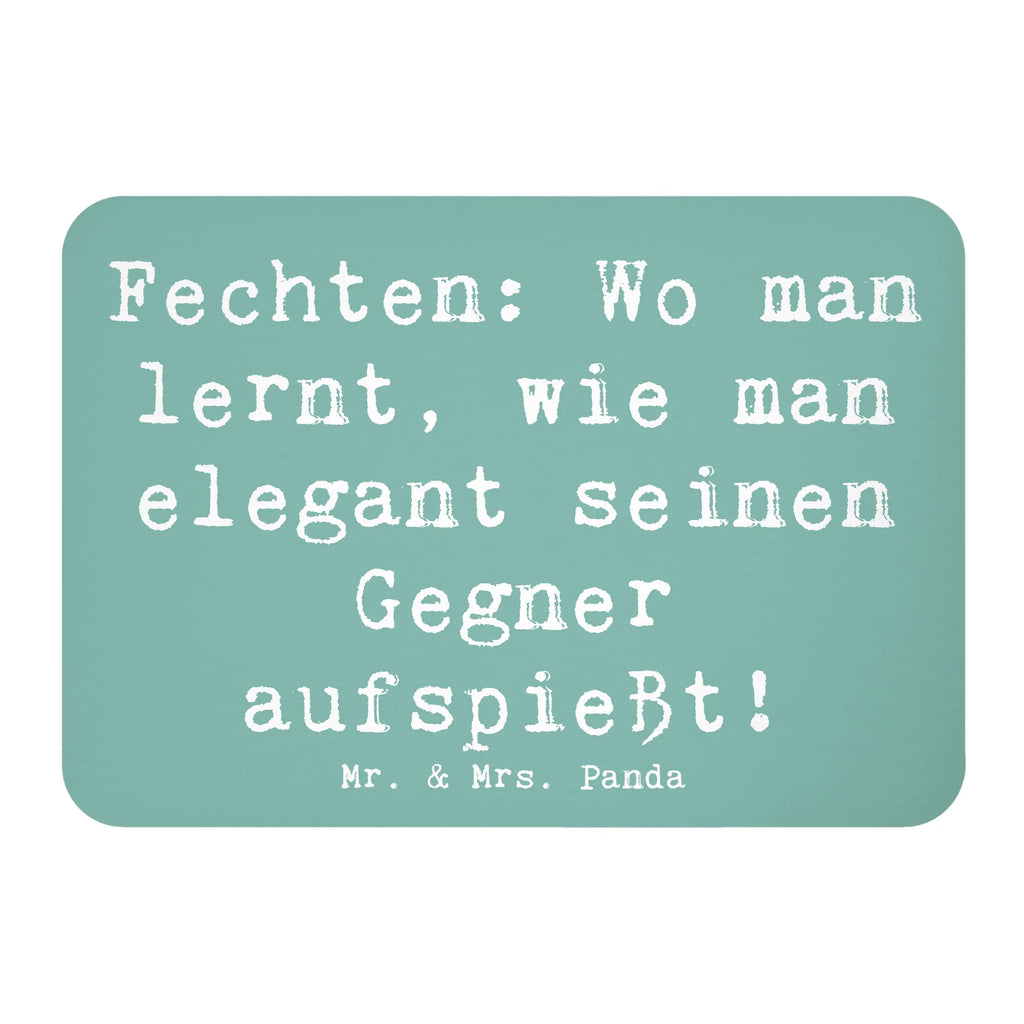 Magnet Saying Fechten: Wo man lernt, wie man elegant seinen Gegner aufspießt! Notiz Magnet, Souvenir Magnet, Dekomagnet, Motivmagnete, Kühlschrankmagnet, Whiteboard Magnet, Kühlschrank Dekoration, Pinnwandmagnet, Geschenk, Sport, Sportart, Hobby, Schenken, Danke, Dankeschön, Auszeichnung, Gewinn, Sportler