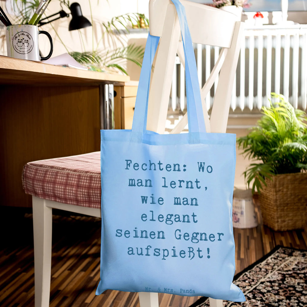 Tote bag Saying Fechten: Wo man lernt, wie man elegant seinen Gegner aufspießt! Beuteltasche, Umhängetasche, Jutebeutel, Badetasche, Stoffbeutel, Tragetasche, Einkaufstüte, Einkaufstasche, Stofftasche, Jutetasche, Beutel, Laptoptasche, Schultertasche, Shopper, Strandtasche, Tasche, Geschenk, Sport, Sportart, Hobby, Schenken, Danke, Dankeschön, Auszeichnung, Gewinn, Sportler
