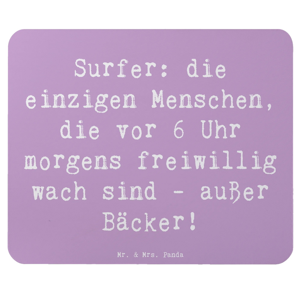 Mouse mat Saying Surfer: die einzigen Menschen, die vor 6 Uhr morgens freiwillig wach sind - außer Bäcker! Designer Mauspad, Arbeitszimmer, Mauspad Büro, Einzigartiges Mauspad, Computer zubehör, Büroausstattung, Mousepad, PC Zubehör, Mauspad, Mausunterlage, Geschenk, Sport, Sportart, Hobby, Schenken, Danke, Dankeschön, Auszeichnung, Gewinn, Sportler
