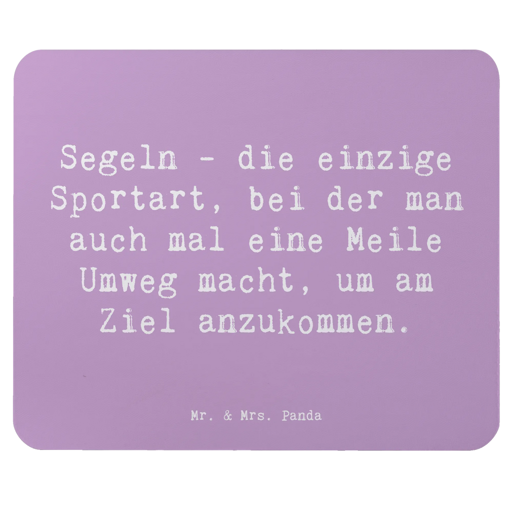 Mouse mat Saying Segeln - die einzige Sportart, bei der man auch mal eine Meile Umweg macht, um am Ziel anzukommen. Mauspad, Büroausstattung, Arbeitszimmer, Einzigartiges Mauspad, PC Zubehör, Mausunterlage, Mousepad, Mauspad Büro, Designer Mauspad, Computer zubehör, Geschenk, Sport, Sportart, Hobby, Schenken, Danke, Dankeschön, Auszeichnung, Gewinn, Sportler