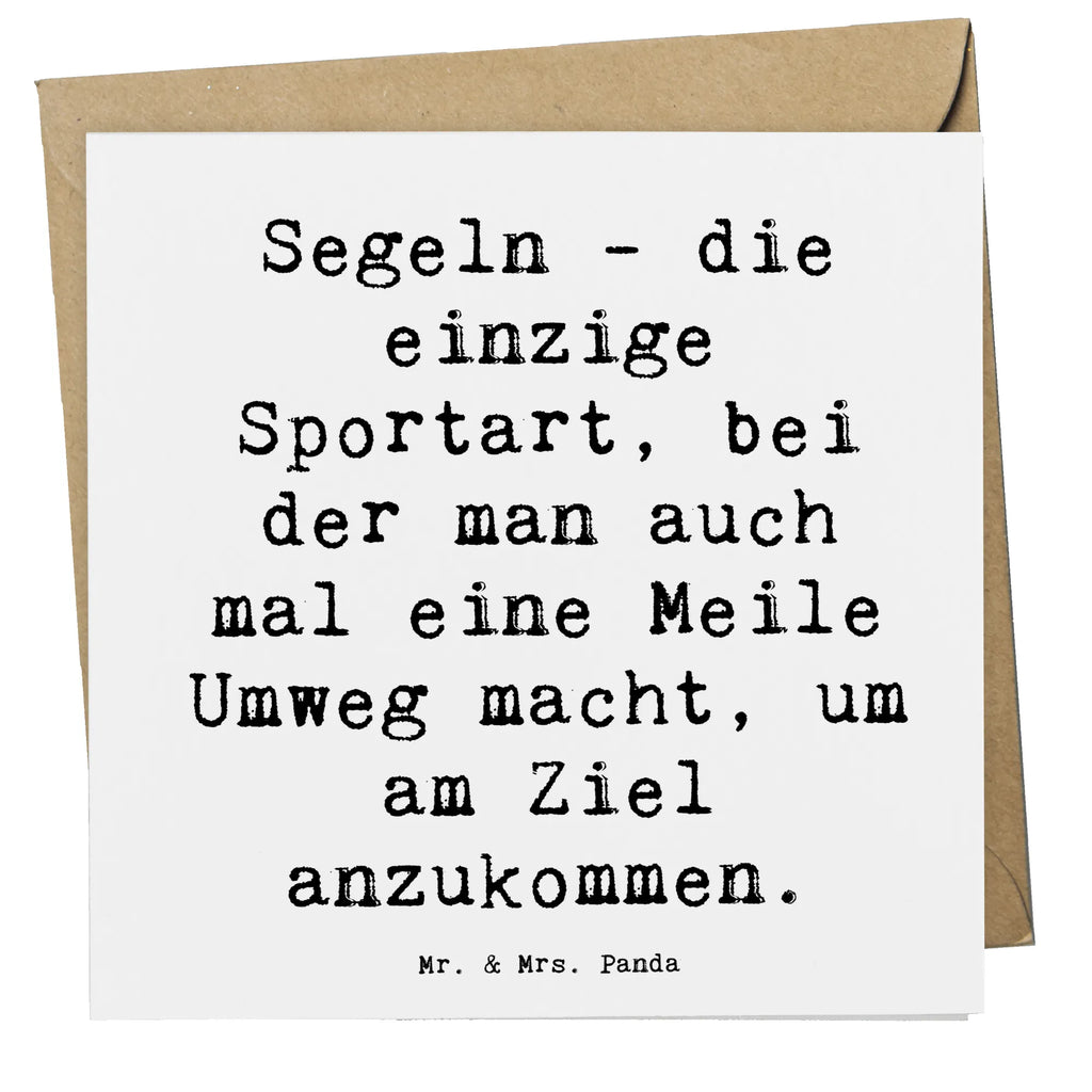 Deluxe Card Saying Segeln - die einzige Sportart, bei der man auch mal eine Meile Umweg macht, um am Ziel anzukommen. Karte, Hochwertige Klappkarte, Klappkarte, Geburtstagskarte, Grußkarte, Hochwertige Grußkarte, Einladungskarte, Hochzeitskarte, Glückwunschkarte, Geschenk, Sport, Sportart, Hobby, Schenken, Danke, Dankeschön, Auszeichnung, Gewinn, Sportler