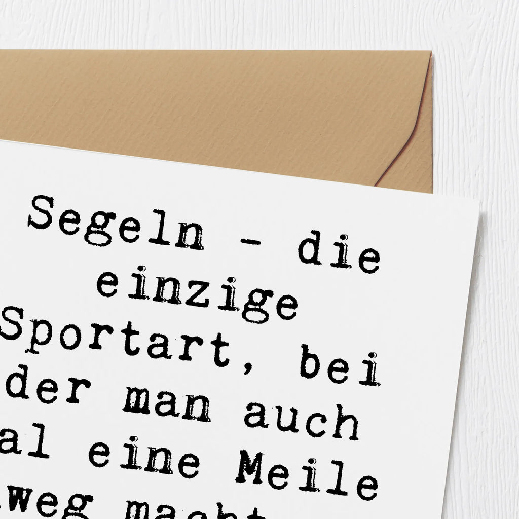 Deluxe Card Saying Segeln - die einzige Sportart, bei der man auch mal eine Meile Umweg macht, um am Ziel anzukommen. Karte, Hochwertige Klappkarte, Klappkarte, Geburtstagskarte, Grußkarte, Hochwertige Grußkarte, Einladungskarte, Hochzeitskarte, Glückwunschkarte, Geschenk, Sport, Sportart, Hobby, Schenken, Danke, Dankeschön, Auszeichnung, Gewinn, Sportler