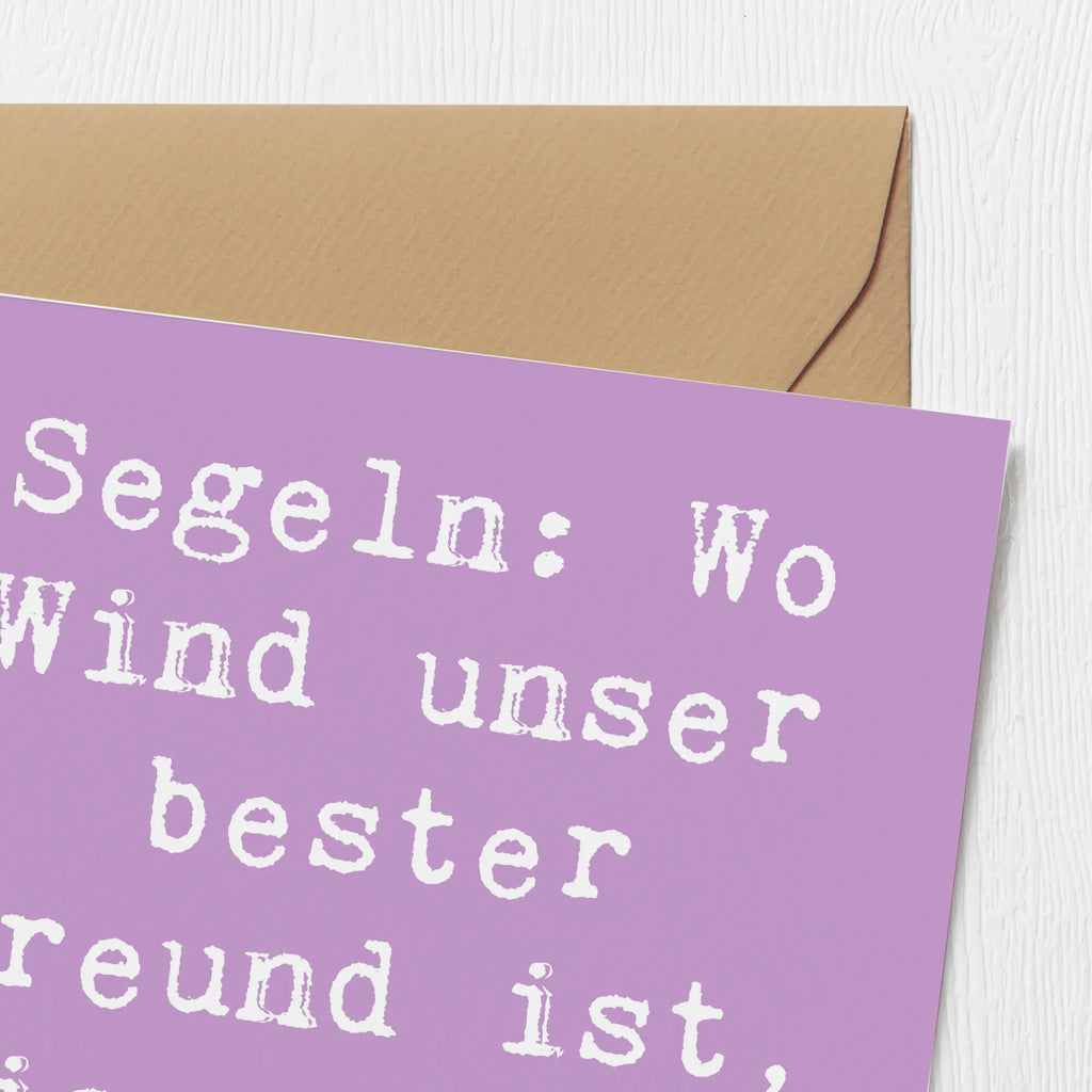 Deluxe Karte Spruch Segeln Windfreund Karte, Geburtstagskarte, Glückwunschkarte, Grußkarte, Hochwertige Klappkarte, Hochwertige Grußkarte, Hochzeitskarte, Klappkarte, Einladungskarte, Geschenk, Sport, Sportart, Hobby, Schenken, Danke, Dankeschön, Auszeichnung, Gewinn, Sportler