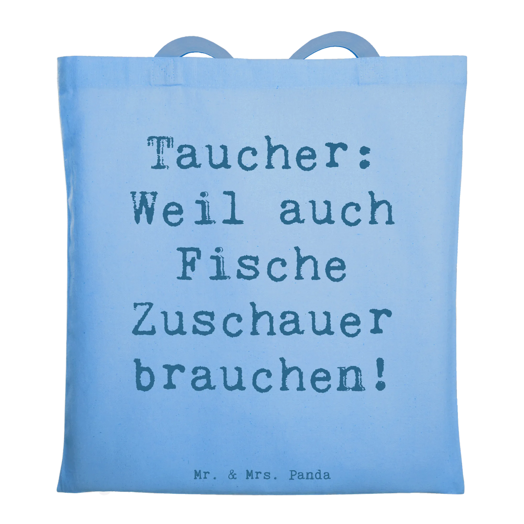 Tragetasche Spruch Tauchen Zuschauer Umhängetasche, Strandtasche, Jutebeutel, Jutetasche, Tasche, Schultertasche, Stofftasche, Laptoptasche, Shopper, Tragetasche, Beuteltasche, Stoffbeutel, Einkaufstüte, Badetasche, Einkaufstasche, Beutel, Geschenk, Sport, Sportart, Hobby, Schenken, Danke, Dankeschön, Auszeichnung, Gewinn, Sportler