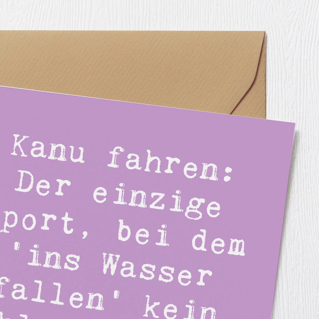 Deluxe Karte Spruch Kanu Abenteuer Grußkarte, Klappkarte, Karte, Glückwunschkarte, Hochwertige Klappkarte, Einladungskarte, Geburtstagskarte, Hochwertige Grußkarte, Hochzeitskarte, Geschenk, Sport, Sportart, Hobby, Schenken, Danke, Dankeschön, Auszeichnung, Gewinn, Sportler