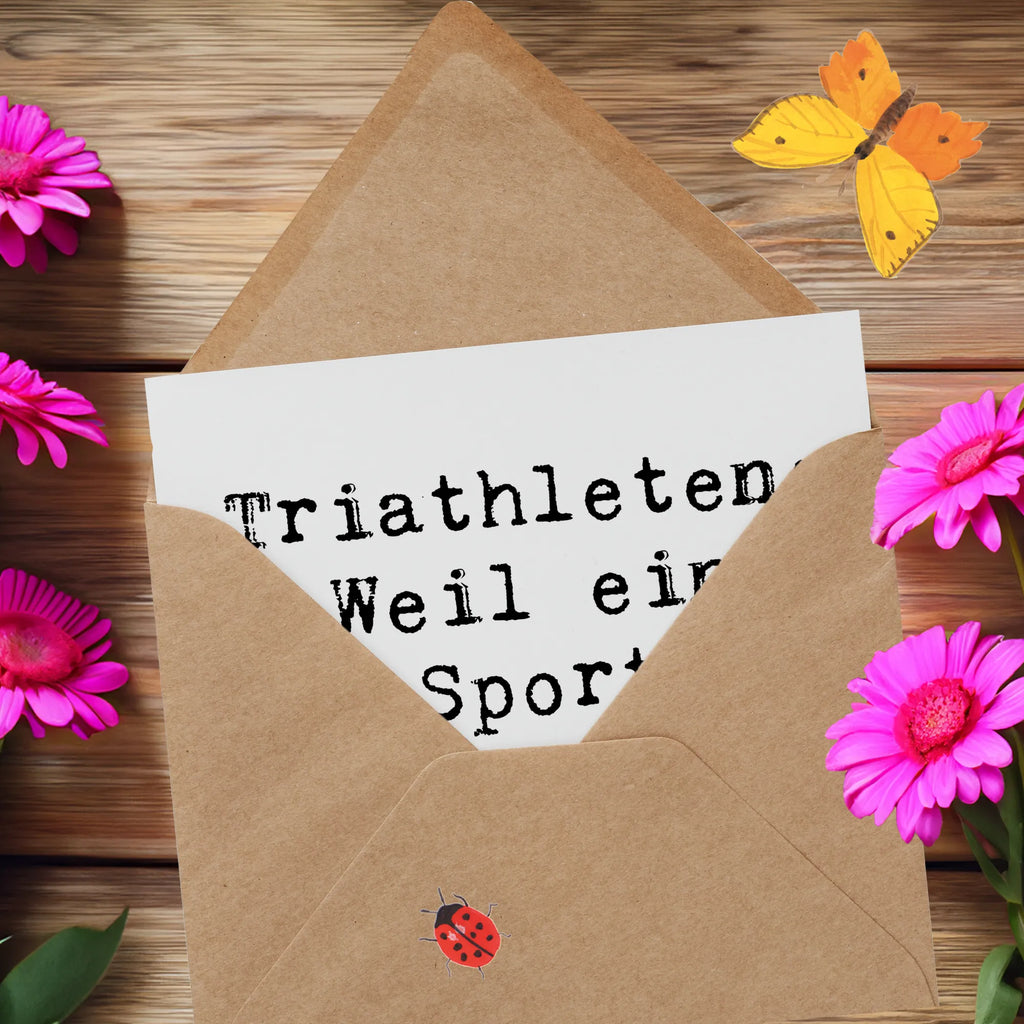 Deluxe Card Saying Triathleten: Weil ein Sport einfach zu leicht ist! Klappkarte, Karte, Grußkarte, Glückwunschkarte, Geburtstagskarte, Hochzeitskarte, Hochwertige Grußkarte, Einladungskarte, Hochwertige Klappkarte, Geschenk, Sport, Sportart, Hobby, Schenken, Danke, Dankeschön, Auszeichnung, Gewinn, Sportler