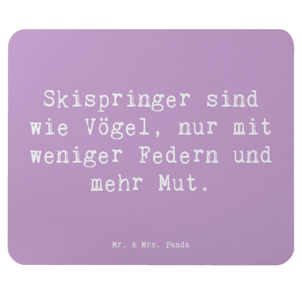Mouse mat Saying Skispringer sind wie Vögel, nur mit weniger Federn und mehr Mut. Mausunterlage, Arbeitszimmer, Einzigartiges Mauspad, Mauspad, PC Zubehör, Mauspad Büro, Designer Mauspad, Mousepad, Computer zubehör, Büroausstattung, Geschenk, Sport, Sportart, Hobby, Schenken, Danke, Dankeschön, Auszeichnung, Gewinn, Sportler
