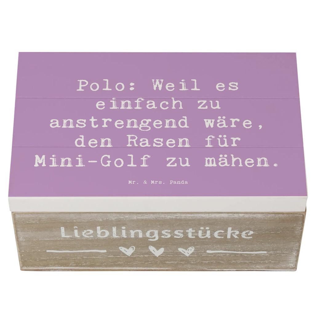 Wooden chest Saying Polo: Weil es einfach zu anstrengend wäre, den Rasen für Mini-Golf zu mähen. Schatzkiste, Aufbewahrungsbox, Holzkiste, Dekokiste, Erinnerungskiste, Schatulle, Erinnerungsbox, Geschenkdose, XXL, Kiste, Geschenkbox, Truhe, Geschenk, Sport, Sportart, Hobby, Schenken, Danke, Dankeschön, Auszeichnung, Gewinn, Sportler