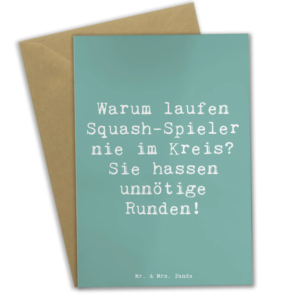 Greetings card Saying Warum laufen Squash-Spieler nie im Kreis? Sie hassen unnötige Runden! Hochzeitskarte, Geburtstagskarte, Grußkarte, Klappkarte, Ansichtskarten, Glückwunschkarte, Einladungskarte, Karte, Geschenk, Sport, Sportart, Hobby, Schenken, Danke, Dankeschön, Auszeichnung, Gewinn, Sportler