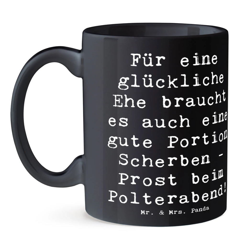Tasse Spruch Scherben Polterabend Tasse mit Motiven, Kaffeetasse, Teetasse, Geschenktasse, Keramiktasse, Tasse mit Zitaten, Porzellantasse, Tasse, Bürotasse, Hochzeit, Hochzeitsgeschenk, Ehe, Hochzeitsfeier, Trauung, Trauungsgeschenk, Hochzeitskarte, Verlobungsfeier, Verlobungsgeschenk, Hochzeitsgeschenkideen, Hochzeitsgeschenke für Brautpaar