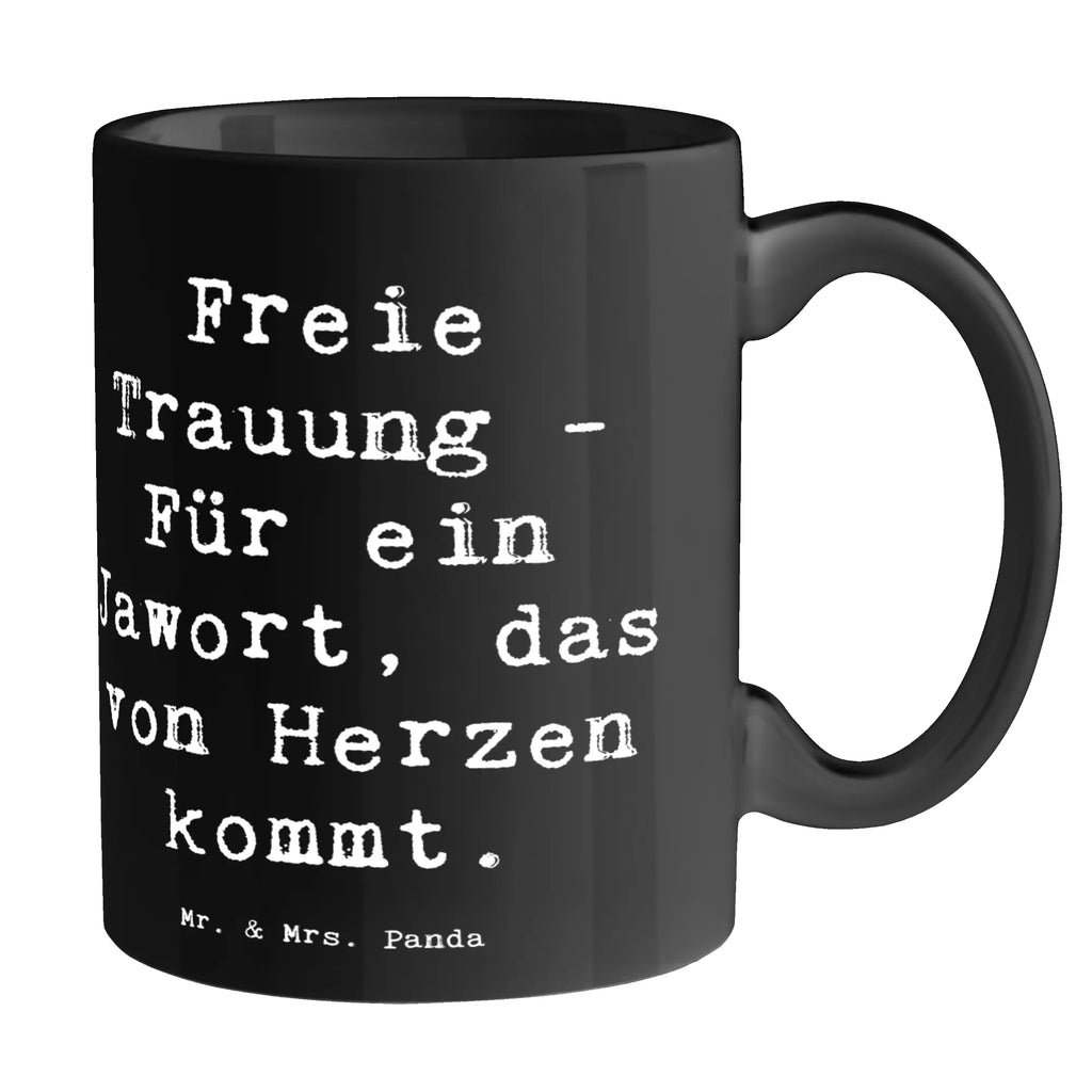 Tasse Spruch Freie Trauung Jawort Keramiktasse, Geschenktasse, Kaffeetasse, Teetasse, Porzellantasse, Tasse, Tasse mit Motiven, Bürotasse, Tasse mit Zitaten, Hochzeit, Hochzeitsgeschenk, Ehe, Hochzeitsfeier, Trauung, Trauungsgeschenk, Hochzeitskarte, Verlobungsfeier, Verlobungsgeschenk, Hochzeitsgeschenkideen, Hochzeitsgeschenke für Brautpaar