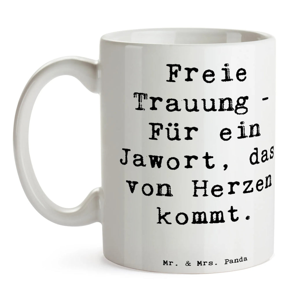 Tasse Spruch Freie Trauung Jawort Keramiktasse, Geschenktasse, Kaffeetasse, Teetasse, Porzellantasse, Tasse, Tasse mit Motiven, Bürotasse, Tasse mit Zitaten, Hochzeit, Hochzeitsgeschenk, Ehe, Hochzeitsfeier, Trauung, Trauungsgeschenk, Hochzeitskarte, Verlobungsfeier, Verlobungsgeschenk, Hochzeitsgeschenkideen, Hochzeitsgeschenke für Brautpaar