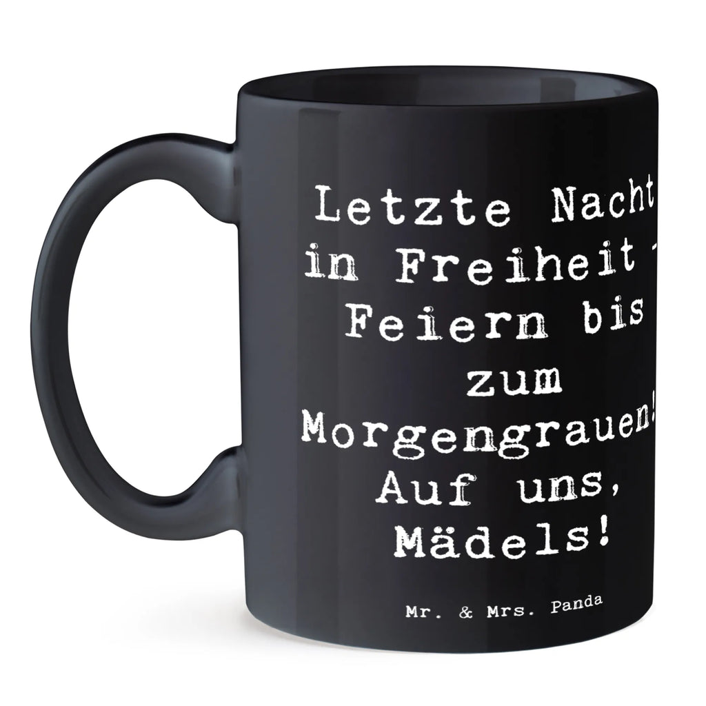 Mug Saying Letzte Nacht in Freiheit - Feiern bis zum Morgengrauen! Auf uns, Mädels! Keramiktasse, Porzellantasse, Tasse mit Zitaten, Bürotasse, Kaffeetasse, Tasse mit Motiven, Tasse, Geschenktasse, Teetasse, Hochzeit, Hochzeitsgeschenk, Ehe, Hochzeitsfeier, Trauung, Trauungsgeschenk, Hochzeitskarte, Verlobungsfeier, Verlobungsgeschenk, Hochzeitsgeschenkideen, Hochzeitsgeschenke für Brautpaar