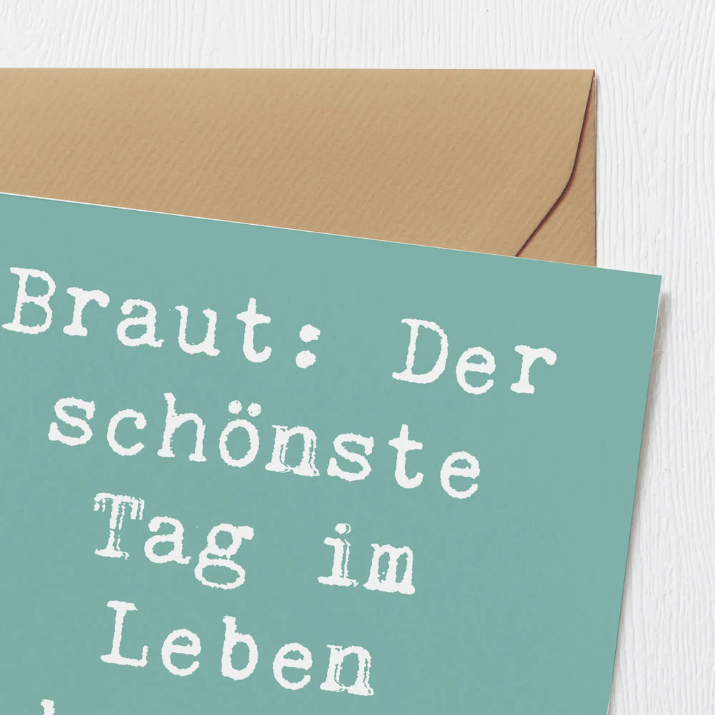 Deluxe Karte Spruch Braut Tag Glückwunschkarte, Karte, Hochzeitskarte, Hochwertige Grußkarte, Grußkarte, Geburtstagskarte, Klappkarte, Einladungskarte, Hochwertige Klappkarte, Hochzeit, Hochzeitsgeschenk, Ehe, Hochzeitsfeier, Trauung, Trauungsgeschenk, Verlobungsfeier, Verlobungsgeschenk, Hochzeitsgeschenkideen, Hochzeitsgeschenke für Brautpaar
