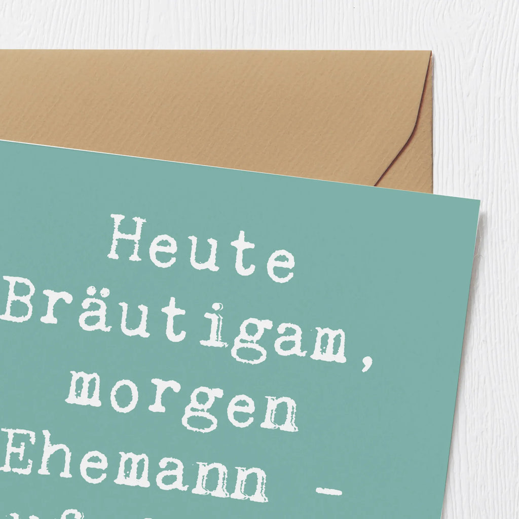 Deluxe Karte Spruch Bräutigam Heute Grußkarte, Glückwunschkarte, Karte, Hochzeitskarte, Hochwertige Klappkarte, Geburtstagskarte, Einladungskarte, Klappkarte, Hochwertige Grußkarte, Hochzeit, Hochzeitsgeschenk, Ehe, Hochzeitsfeier, Trauung, Trauungsgeschenk, Verlobungsfeier, Verlobungsgeschenk, Hochzeitsgeschenkideen, Hochzeitsgeschenke für Brautpaar