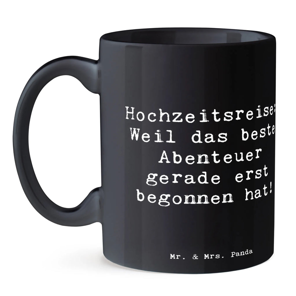 Mug Saying Hochzeitsreise: Weil das beste Abenteuer gerade erst begonnen hat! Tasse mit Motiven, Teetasse, Kaffeetasse, Tasse mit Zitaten, Porzellantasse, Geschenktasse, Keramiktasse, Bürotasse, Tasse, Hochzeit, Hochzeitsgeschenk, Ehe, Hochzeitsfeier, Trauung, Trauungsgeschenk, Hochzeitskarte, Verlobungsfeier, Verlobungsgeschenk, Hochzeitsgeschenkideen, Hochzeitsgeschenke für Brautpaar