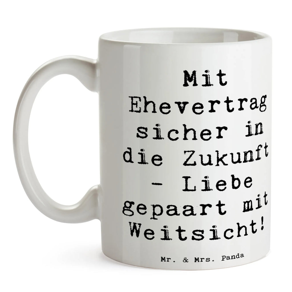 Mug Saying Mit Ehevertrag sicher in die Zukunft - Liebe gepaart mit Weitsicht! Geschenktasse, Porzellantasse, Kaffeetasse, Tasse mit Motiven, Tasse, Tasse mit Zitaten, Teetasse, Keramiktasse, Bürotasse, Hochzeit, Hochzeitsgeschenk, Ehe, Hochzeitsfeier, Trauung, Trauungsgeschenk, Hochzeitskarte, Verlobungsfeier, Verlobungsgeschenk, Hochzeitsgeschenkideen, Hochzeitsgeschenke für Brautpaar