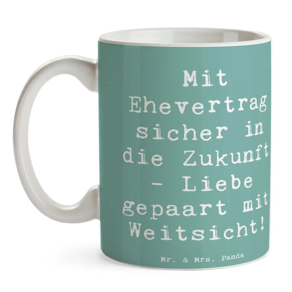 Mug Saying Mit Ehevertrag sicher in die Zukunft - Liebe gepaart mit Weitsicht! Geschenktasse, Porzellantasse, Kaffeetasse, Tasse mit Motiven, Tasse, Tasse mit Zitaten, Teetasse, Keramiktasse, Bürotasse, Hochzeit, Hochzeitsgeschenk, Ehe, Hochzeitsfeier, Trauung, Trauungsgeschenk, Hochzeitskarte, Verlobungsfeier, Verlobungsgeschenk, Hochzeitsgeschenkideen, Hochzeitsgeschenke für Brautpaar