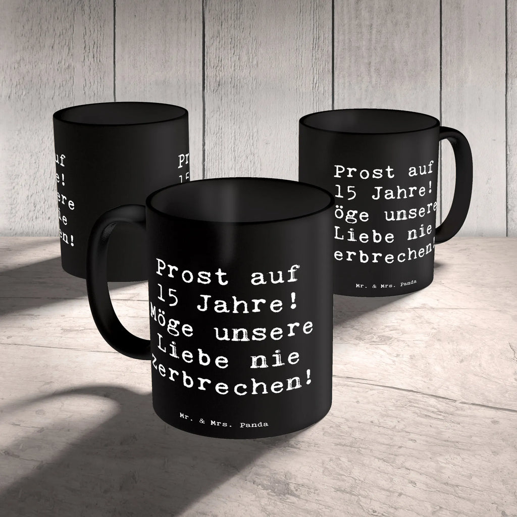 Mug Saying Prost auf 15 Jahre! Möge unsere Liebe nie zerbrechen! Teetasse, Geschenktasse, Porzellantasse, Tasse, Kaffeetasse, Tasse mit Motiven, Bürotasse, Tasse mit Zitaten, Keramiktasse, Hochzeit, Hochzeitsgeschenk, Ehe, Hochzeitsfeier, Trauung, Trauungsgeschenk, Hochzeitskarte, Verlobungsfeier, Verlobungsgeschenk, Hochzeitsgeschenkideen, Hochzeitsgeschenke für Brautpaar