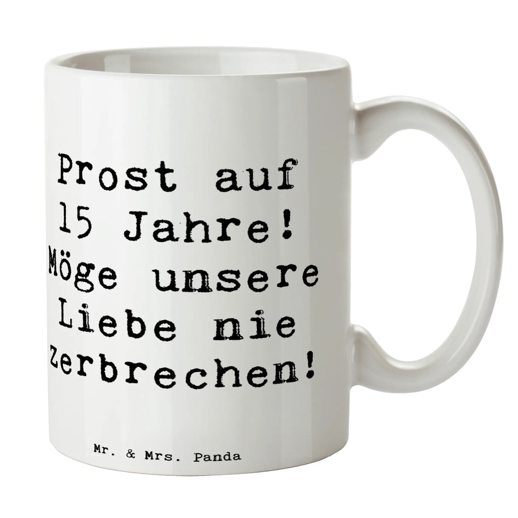 Mug Saying Prost auf 15 Jahre! Möge unsere Liebe nie zerbrechen! Teetasse, Geschenktasse, Porzellantasse, Tasse, Kaffeetasse, Tasse mit Motiven, Bürotasse, Tasse mit Zitaten, Keramiktasse, Hochzeit, Hochzeitsgeschenk, Ehe, Hochzeitsfeier, Trauung, Trauungsgeschenk, Hochzeitskarte, Verlobungsfeier, Verlobungsgeschenk, Hochzeitsgeschenkideen, Hochzeitsgeschenke für Brautpaar