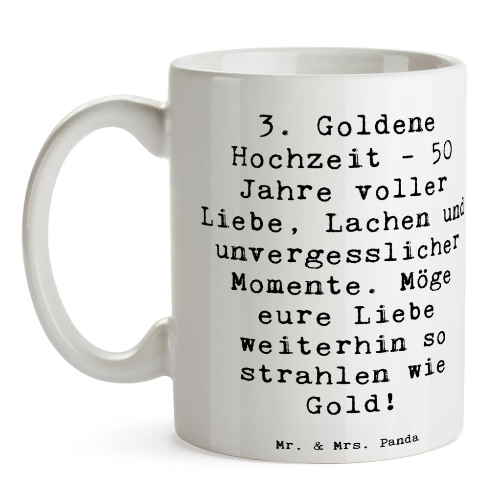 Mug Saying 3. Goldene Hochzeit - 50 Jahre voller Liebe, Lachen und unvergesslicher Momente. Möge eure Liebe weiterhin so strahlen wie Gold! Keramiktasse, Bürotasse, Geschenktasse, Kaffeetasse, Tasse mit Zitaten, Tasse mit Motiven, Tasse, Porzellantasse, Teetasse, Hochzeit, Hochzeitsgeschenk, Ehe, Hochzeitsfeier, Trauung, Trauungsgeschenk, Hochzeitskarte, Verlobungsfeier, Verlobungsgeschenk, Hochzeitsgeschenkideen, Hochzeitsgeschenke für Brautpaar