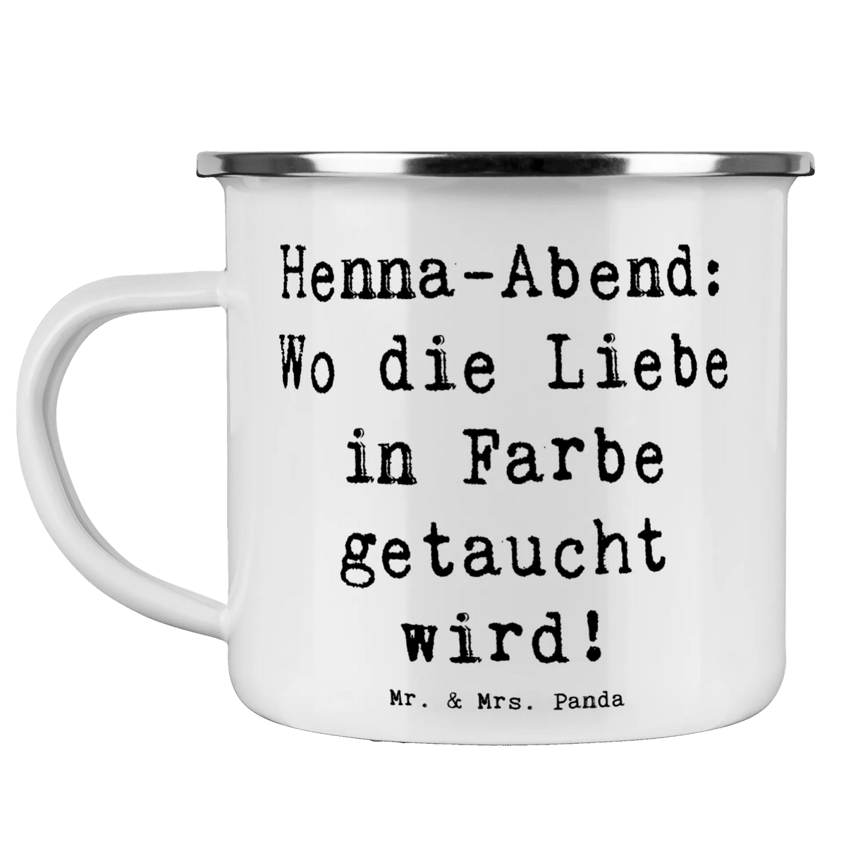 Camping Emaille Tasse Spruch Henna-Abend Farbenliebe