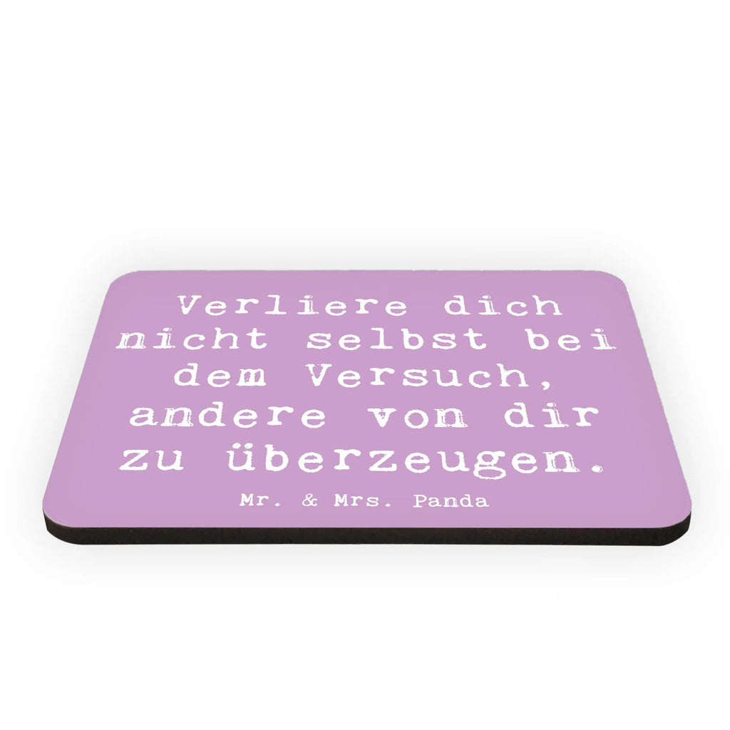 Magnet Saying Verliere dich nicht selbst bei dem Versuch, andere von dir zu überzeugen. Kühlschrankmagnet, Whiteboard Magnet, Kühlschrank Dekoration, Souvenir Magnet, Dekomagnet, Notiz Magnet, Motivmagnete, Pinnwandmagnet