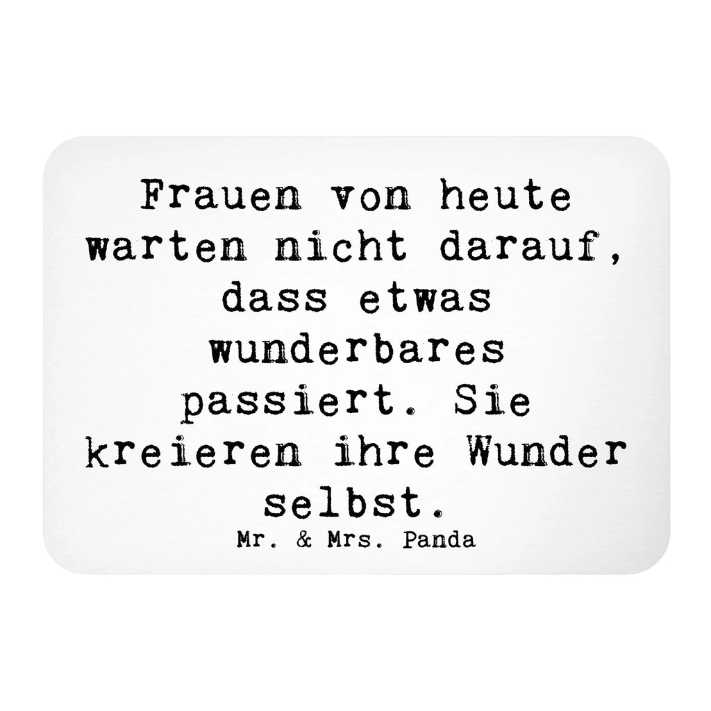 Magnet Saying Frauen von heute warten nicht darauf, dass etwas wunderbares passiert. Sie kreieren ihre Wunder selbst. Dekomagnet, Motivmagnete, Souvenir Magnet, Notiz Magnet, Kühlschrankmagnet, Kühlschrank Dekoration, Pinnwandmagnet, Whiteboard Magnet
