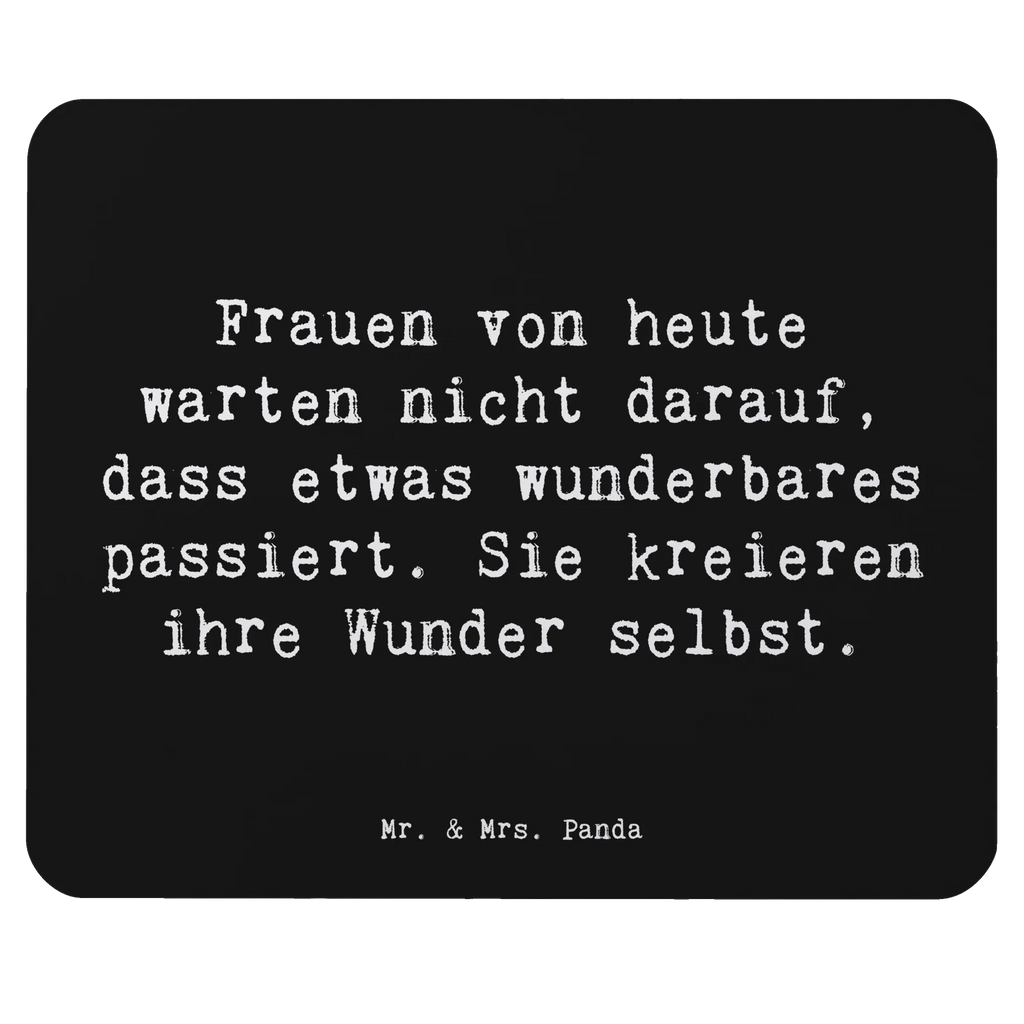 Mouse mat Saying Frauen von heute warten nicht darauf, dass etwas wunderbares passiert. Sie kreieren ihre Wunder selbst. Mausunterlage, Büroausstattung, Mousepad, Designer Mauspad, Einzigartiges Mauspad, Mauspad Büro, Mauspad, PC Zubehör, Computer zubehör, Arbeitszimmer