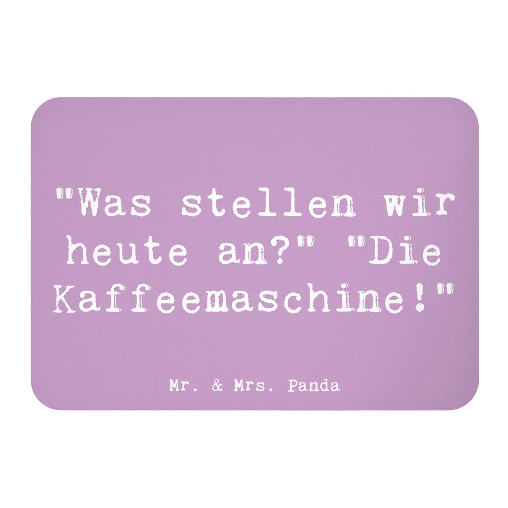 Magnet Saying "Was stellen wir heute an?" "Die Kaffeemaschine!" Notiz Magnet, Pinnwandmagnet, Dekomagnet, Souvenir Magnet, Kühlschrankmagnet, Motivmagnete, Whiteboard Magnet, Kühlschrank Dekoration, sprüche, zitate, spruch kollektion, inspiration, motivation, lebensweisheiten, geschenkideen, wanddeko, wohnaccessoires, sprüche sammlung, schöne sprüche, glück, liebe, freude, lächeln, alltag verschönern, nachhaltige geschenke, dekoration, kreativ, einzigartig, shopify, mr and mrs panda
