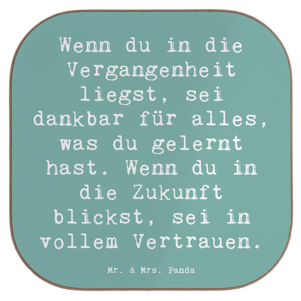 Square coaster Saying Wenn du in die Vergangenheit liegst, sei dankbar für alles, was du gelernt hast. Wenn du in die Zukunft blickst, sei in vollem Vertrauen. Untersetzer Design, Untersetzer Gläser, Glasuntersetzer, Tassen Untersetzer, Bierdeckel, Untersetzer aus Holz, Untersetzer Holz, Untersetzer für Gläser, Untersetzer, Korkuntersetzer, Holzuntersetzer, Getränkeuntersetzer