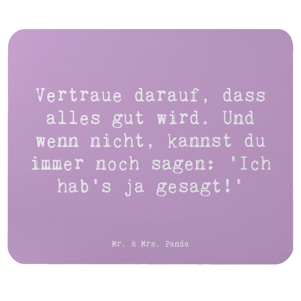 Mouse mat Saying Vertraue darauf, dass alles gut wird. Und wenn nicht, kannst du immer noch sagen: 'Ich hab's ja gesagt!' Arbeitszimmer, Mauspad Büro, Computer zubehör, PC Zubehör, Mousepad, Mauspad, Büroausstattung, Mausunterlage, Designer Mauspad, Einzigartiges Mauspad
