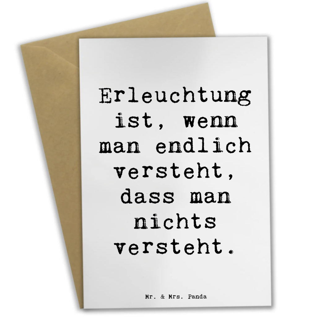 Greetings card Saying Erleuchtung ist, wenn man endlich versteht, dass man nichts versteht. Geburtstagskarte, Glückwunschkarte, Hochzeitskarte, Klappkarte, Karte, Grußkarte, Einladungskarte, Ansichtskarten